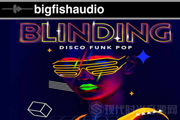 Big Fish Audio Blinding Disco Funk Pop 放克流行音乐素材