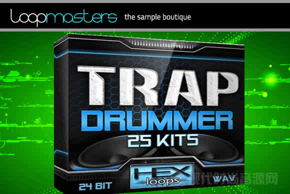 Hex Loops Trap Drummer 25 Kits WAV流行样品循环素材
