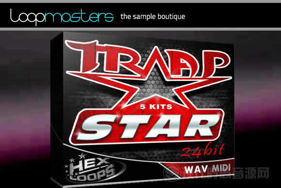 Hex Loops Trap Star WAV MiDi多格式流行样品循环素材