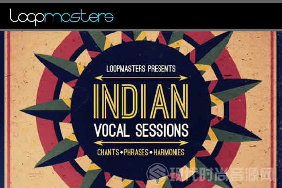 Loopmasters Indian Vocal Sessions WAV REX2多格式流行音频样品循环素材