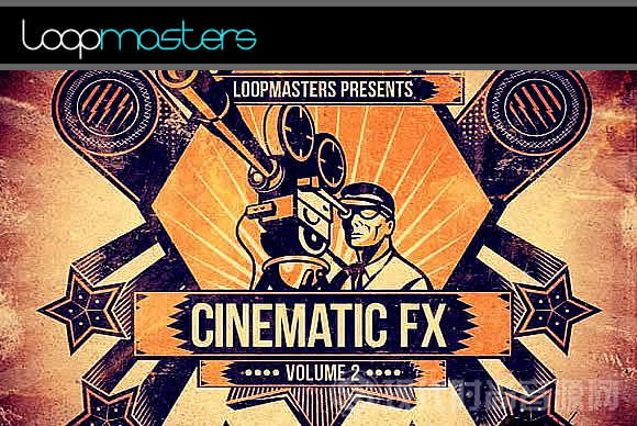 Loopmasters Cinematic Fx Vol.2多格式流行音频样品循环素材