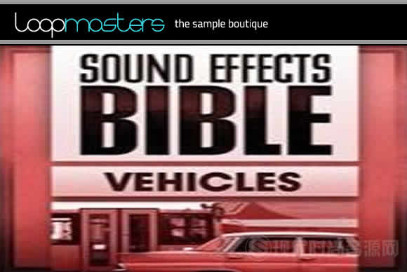 Sound Effects Bible Vehicles WAV流行样品循环素材