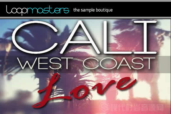 The Hit Sound Cali West Coast Love WAV MiDi流行样品循环素材