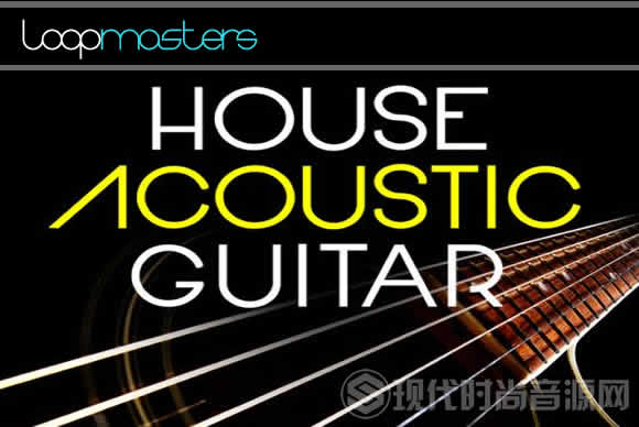 Push Button Bang House Acoustic Guitar WAV流行音频样品循环素材