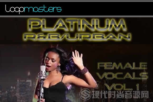 Platinum Hit Factory Platinum RnB Urban Female Vocals Vol.1 WAV流行音频样品循环素材