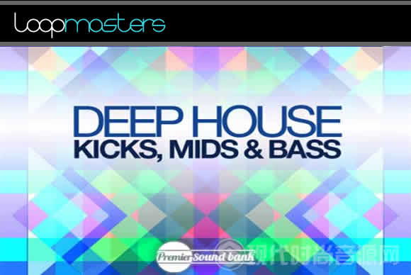 Premier Sound Bank Deep House Kicks Mids and Bass WAV MiDi多格式流行音频样品循环素材