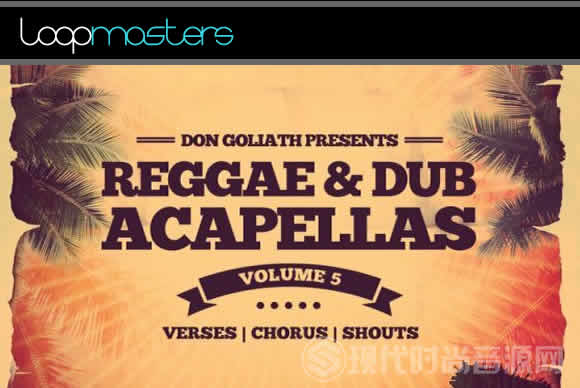 Loopmasters Don Goliath Reggae and Dub Acapellas Vol.5多格式流行音频样品循环素材