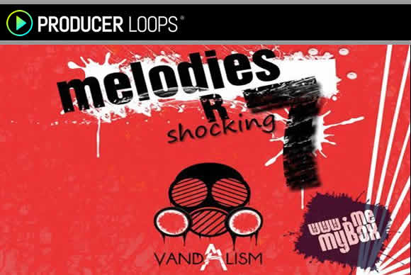 Vandalism Melodies R Shocking 7 WAV MiDi流行样品循环素材