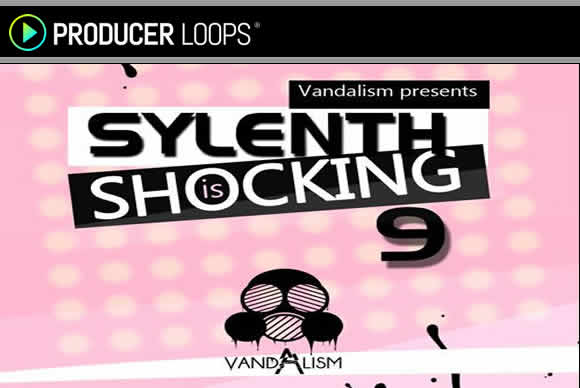 Vandalism Sylenth Is Shocking 9 For Sylenth1 FXB流行样品循环素材