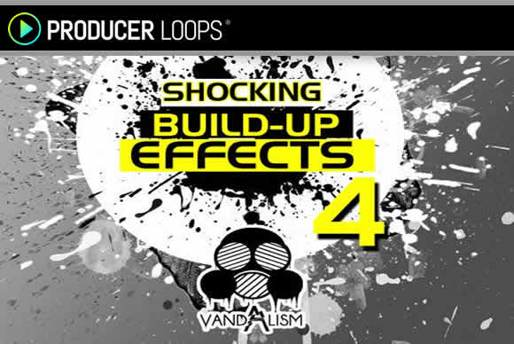 Vandalism Shocking Build Up Effects 4 WAV流行样品循环素材