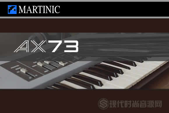 Martinic AX73 Sample Library KONTAKT合成器