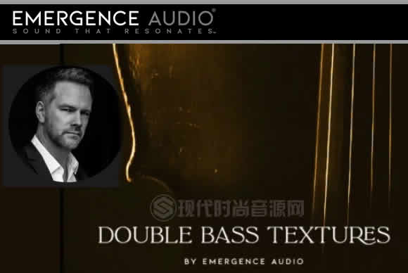 Emergence Audio Double Bass Textures v1.0.1 KONTAKT倍低音纹理提琴