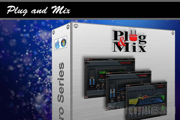 Plug and Mix Pro Series v1.0.2.1 PC/v1.02MAC极致精准插件包