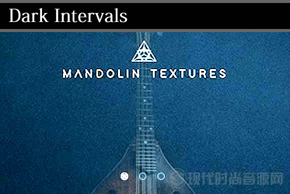 Dark Intervals Mandolin Textures KONTAKT纹理曼陀铃