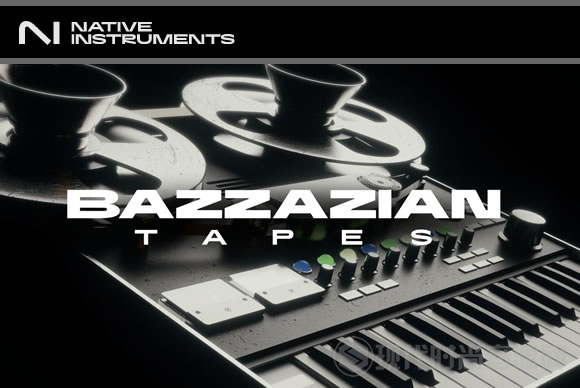 Native Instruments Play Series BAZZAZIAN TAPES KONTAKT 巴扎兹音效