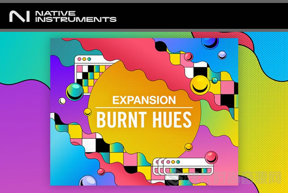 Native Instruments BURNT HUES Expansion 烧焦色调多格式
