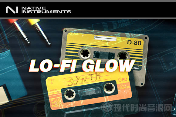 Native Instruments Play Series LO-FI GLOW 2.0.0 KONTAKT合成器