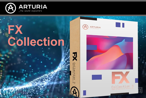 Arturia FX Collection v4 17.10.2023 PC效果包