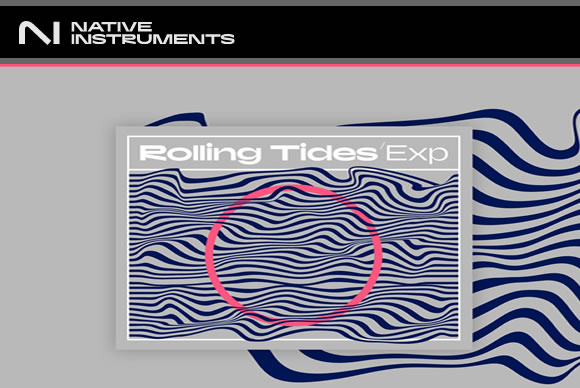 Native Instruments Rolling Tides v1.0.1 Expansion 液体鼓和贝斯 多格式
