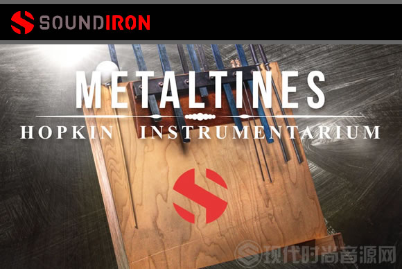 Soundiron Hopkin Instrumentarium Metaltines KONTAKT金属薄片打击乐