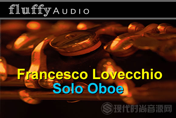 Fluffy Audio Francesco Lovecchio Solo Oboe KONTAKT双簧管独奏