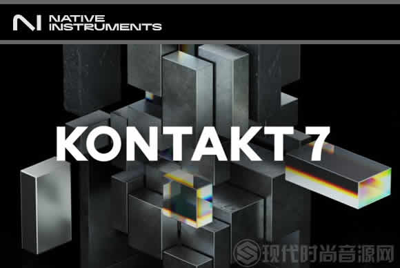 Native Instruments Kontakt 7 v7.7.3 PC/v7.7.3 Mac采样天尊+新音色库