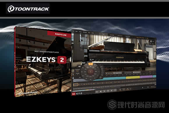 Toontrack EZkeys v2.0.5 CE + SESSION ORGAN EKX PC/v2.03 MAC虚拟钢琴2