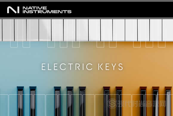 Native Instruments Electric Keys Diamond KONTAKT钻石电钢琴