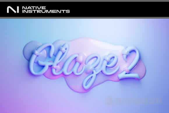 Native Instruments Play Series GLAZE 2 KONTAKT流行和嘻哈声乐