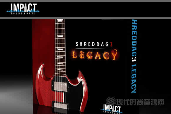 Impact Soundworks Shreddage 3.5 Legacy v2.0.5 KONTAKT遗产电吉他