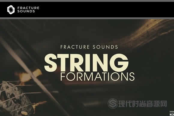 Fracture Sounds STRING FORMATIONS KONTAKT弦乐