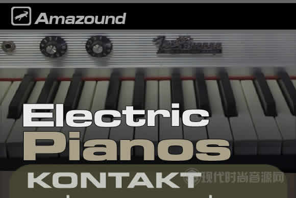 Amazound Electric Pianos KONTAKT电钢琴