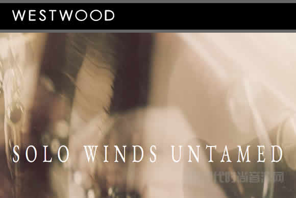 Westwood Instruments Solo Winds Untamed KONTAKT木管独奏