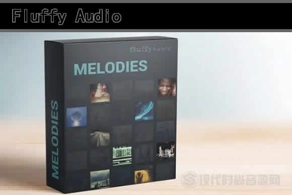 Fluffy Audio Melodies KONTAKT 旋律库