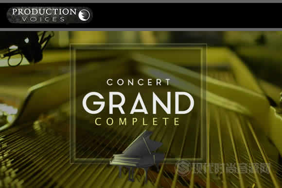 Production Voices Concert Grand Gold KONTAKT音乐会三角钢琴黄金版