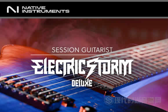 Native Instruments Session Guitarist Electric Storm Deluxe KONTAKT8弦风暴电吉他豪华版