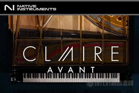 Native Instruments Claire Avant KONTAKT三角钢琴音