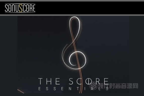 Sonuscore The Score Essentials KONTAKT电影配乐综合音源