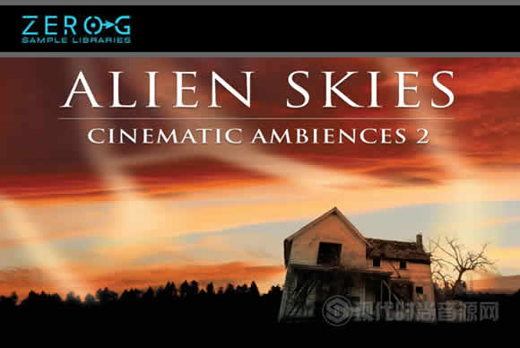 Zero-G Alien Skies: Cinematic Ambiences 2 WAV  KONTAKT影视氛围采样音源