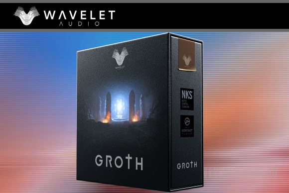 现代神话影视配乐音源 Wavelet Audio GROTH v1.1.0  KONTAKT （11.9GB）