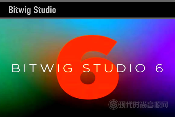 音乐制作工具Bitwig Studio v6 beta 3-Team Totoro （WiN,MacOSX,LINUX）